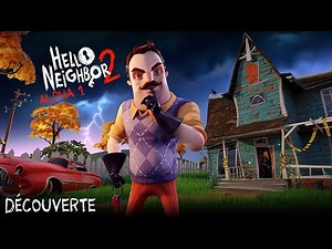 HELLO NEIGHBOR 2 | Test & Gameplay