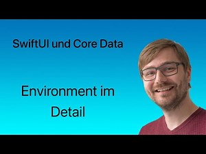 SwiftUI und Core Data | Lesson #03 | Environment im Detail