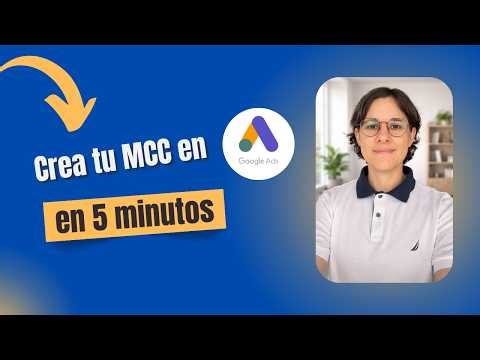 Si manejás clientes, necesitás esto: crear MCC en Google Ads