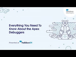 TDX'22 Developer Session: Everything You Need To Know About the Apex Debuggers
