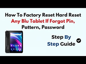 How To Factory Reset Hard Reset Any Blu Tablet If Forgot Pin, Pattern, Password