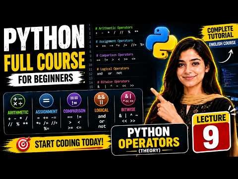 Python Full Course for Beginners | Lecture 9: Python Operators Explained (Theory)