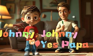 Johny Johny Yes Papa 英文经典睡前童谣 幼儿启蒙早教儿歌