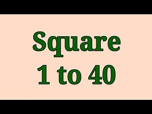 Square of 1 to 40 | 1 to 40 Square Numbers in English