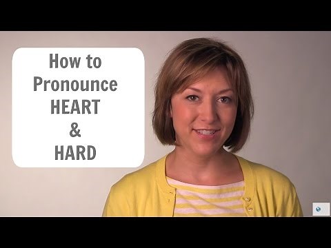 Learn to Pronounce HEART & HARD - American English Pronunciation Lesson #learnenglish