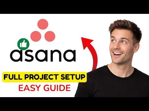 How to Set Up Projects in Asana 2026 (Complete Beginner's Guide)