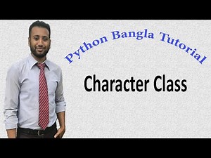 Python Bangla Tutorials 65 : Character Class