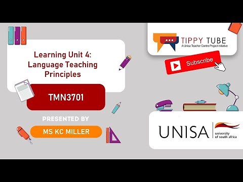 TMN3701: Learning Unit 4 - Language Teaching Principles by Ms KC Miller