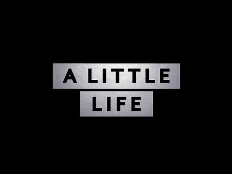 A Little Life - Official Cinema Trailer (AU)