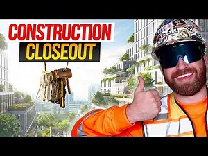 Construction Closeout 101: The Keys to Success