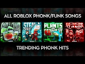 ALL ROBLOX PHONK/FUNK SONGS 🎵 | TRENDING PHONK HITS