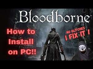 How to play Bloodborne on PC - ShadPS4 Emulator