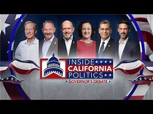 California Governor’s Debate - Full Broadcast