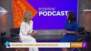 The Woman Behind the Mic: “Working Women Mentor” Podcast