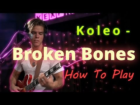 Kaleo - Broken Bones (how to play)