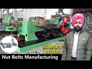 How to Start a Nut and Bolt Manufacturing Business in India, Nut Bolt Making Machine Price