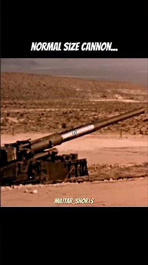 The Largest Military Cannon Ever Built.