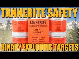 Tannerite Reactive Exploding Targets: Be smart about it.