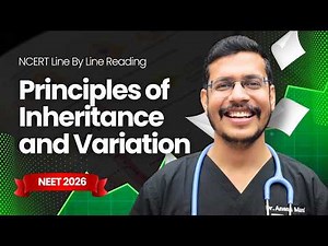 Principles of Inheritance & Variation | One Shot | NCERT Review by Dr. Anand Mani | Class 12 NEET