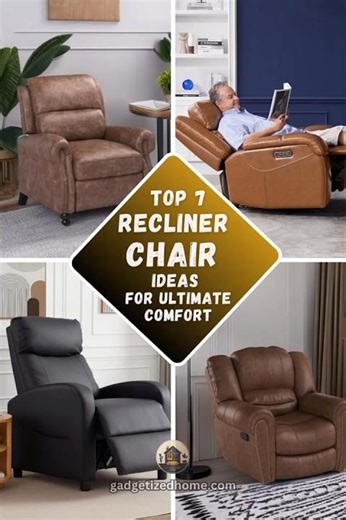 Top 7 Recliner Chair Ideas for Ultimate Comfort | Cozy Chair Picks for Modern Living Rooms