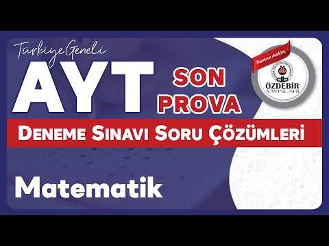 Mayıs 2026 - YKS Son Prova Deneme Sınavı AYT MATEMATİK Çözüm Videoları