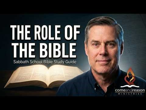 The Role of the Bible | Sabbath School Weekly with Dr. Tim Jennings (Q2-Lesson4)
