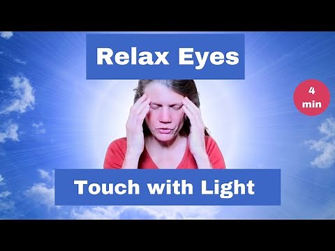 How to Relax Eyes and Eye Pressure