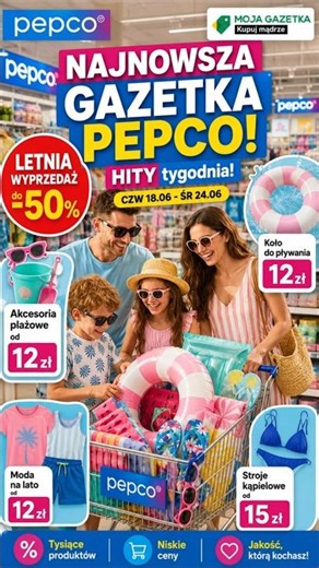 Pepco gazetka NAJNOWSZA ☀️ Letnie stylizacje 🏖️ Plażowe hity | 18.06 - 24.06