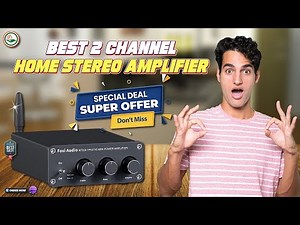 ✅ Top 5: 🔊🔊Best 2 Channel Home Stereo Amplifier [ Best Stereo System for Home ] { Reviews }