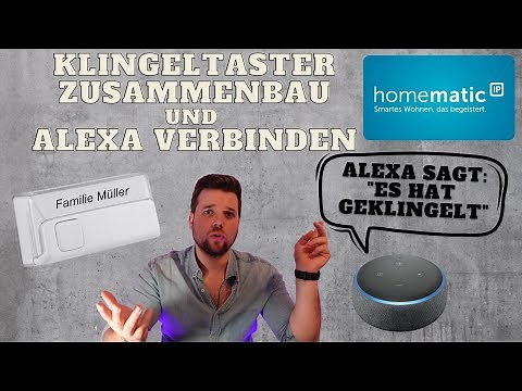 Homematic iP Klingeltaster Zusammenbau und mit Alexa verbinden, HmIP-DBB Klingel smart machen