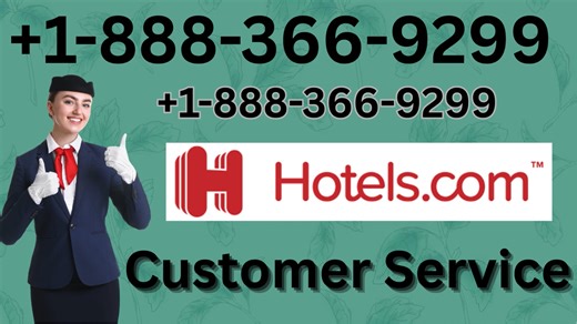 Hotels.com®® Customer Service Complete Guide = Step-by-Step Help & Support 24/7 Hotels