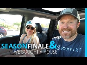 KYD SEASON 5 FINALE! OH...AND WE BOUGHT HOUSE.