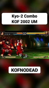58K views · 774 reactions | Kyo-2 combo KOF 2002 um #kof #kofnodead #kof2002um #kofcombos #comboskof #kyokusanagi #kyo2combos #kyo2kof | KOFNODEAD | Facebook