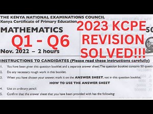 KCPE 2023 MATHS PAPERS. KCPE 2022 MATHS REVISION PAST PAPERS AND ANSWERS FOR 2023. KCPE PREDICTION