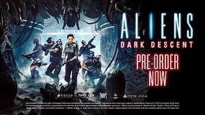 Aliens Dark Descent Official Pre-Order Trailer PS