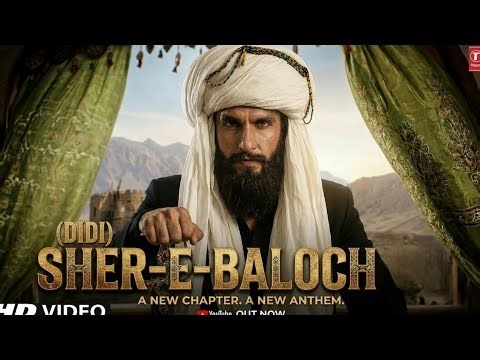 Didi (Sher-e-Baloch) - Song (Hindi) | Dhurandhar The Revenge | Aditya Dhar | Shashwat Sachdev 2026