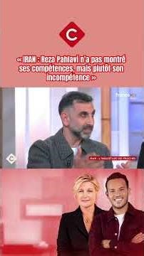 « IRAN : Reza Pahlavi n’a pas montré ses compétences, mais plutôt son incompétence »