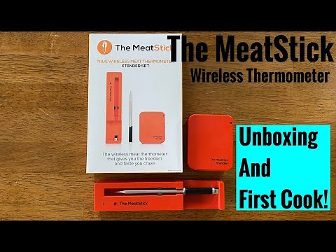 The MeatStick Bluetooth Thermometer Unboxing and First Cook!