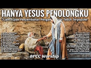 3 Jam Nonstop Pujian Penyembahan Pengantar Saat Teduh Terbaru Terpopuler 2025 - Lagu Rohani Kristen