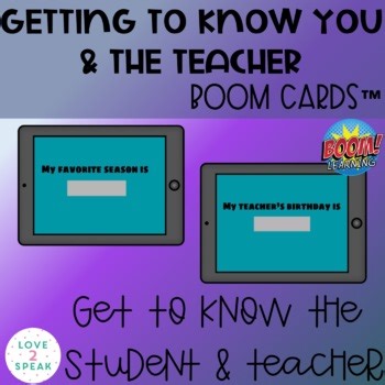 Back to School Getting to Know You and the Teacher Boom Cards