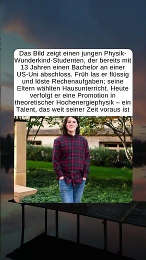 Wunderkind der Physik 🔬