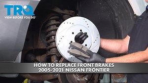 How to Replace Front Brakes 2005-2021 Nissan Frontier