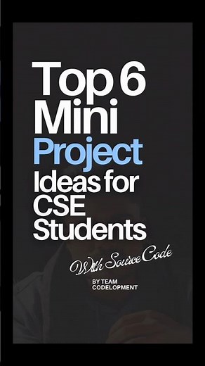 Top 6 Mini Project Ideas for CSE Students 🤟 #cseprojects #miniproject #coding