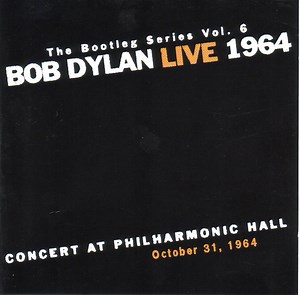 Bob Dylan - Bootleg Series Vol. 6 Live 1964 (Concert At Philharmonic Hall)