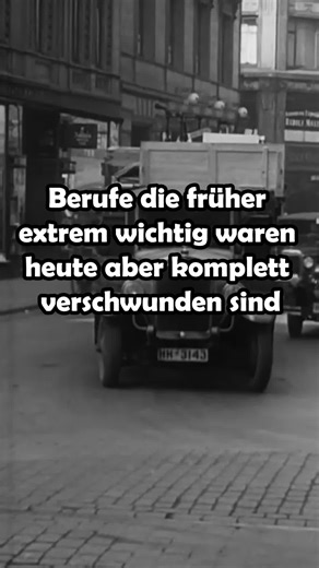 Berufe die frühee extrem wichtig waren, heute aber komplett verschwunden sind… 🤯😮 #history #geschichte #berufe #früher #verschwunden
