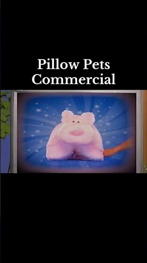 2000s Pillow Pet Commercial #2000snostalgia #nostalgia