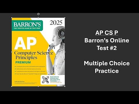 AP Computer Science Principles Review- Barron's FREE 2025 Online Test #2