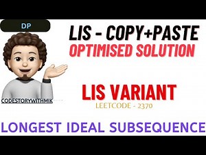 Longest Ideal Subsequence | LIS Variant | Bottom Up | Optimal | Leetcode 2370 | codestorywithMIK
