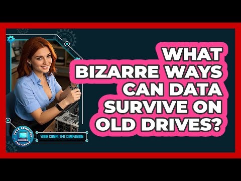 What Bizarre Ways Can Data Survive On Old Drives? - Your Computer Companion