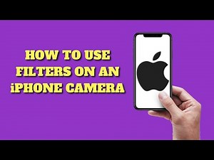 How to Use Filters on iPhone Camera
